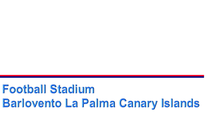 Football Stadium 
Barlovento La Palma Canary Islands
